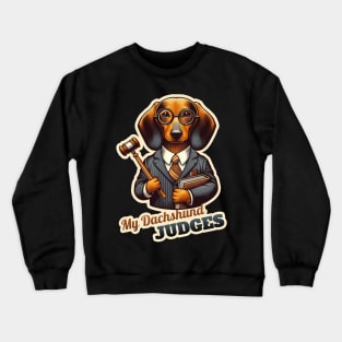 Judge Dachshund Crewneck Sweatshirt